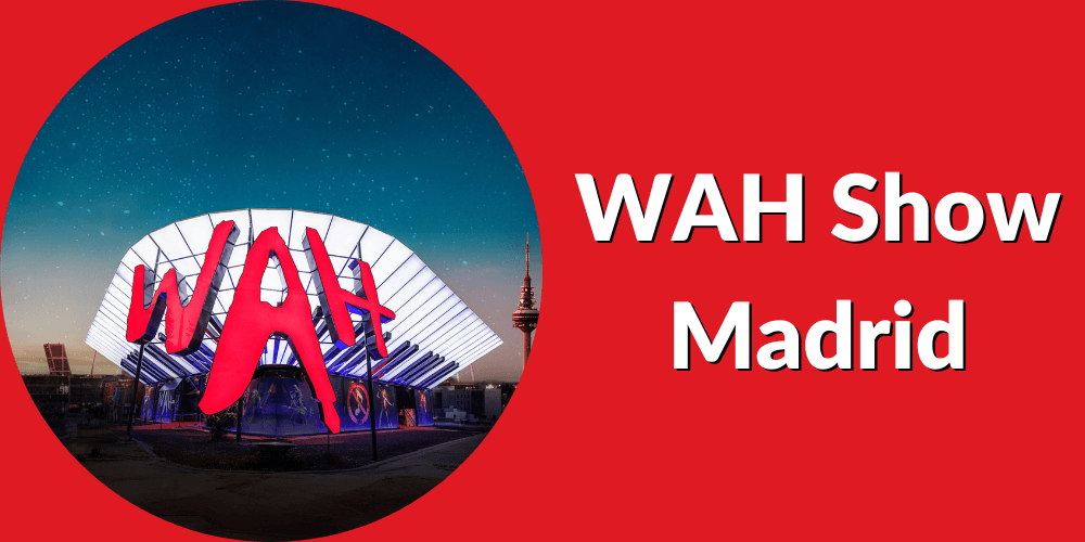 WAH Show Madrid: a experiência gastromusical mais impactante da Europa