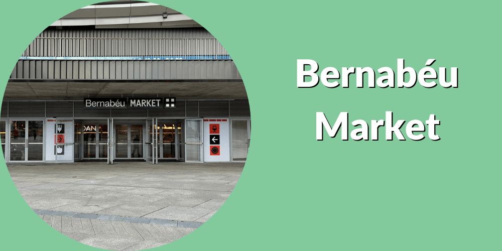 Bernabéu Market: o Mercado Gastronomico do Estadio do Real Madrid