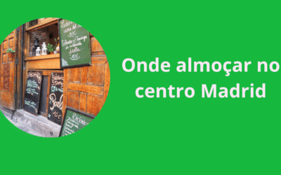 Onde almoçar no centro de Madrid